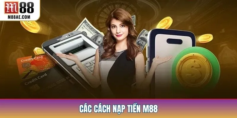 Các cách nạp tiền M88