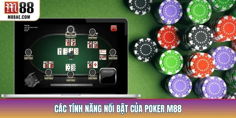 Các tính năng nổi bật của Poker M88