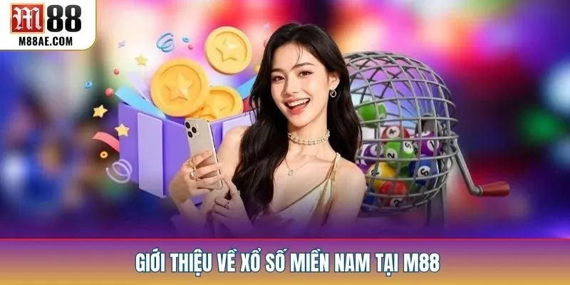 Giới thiệu về xổ số miền nam tại M88