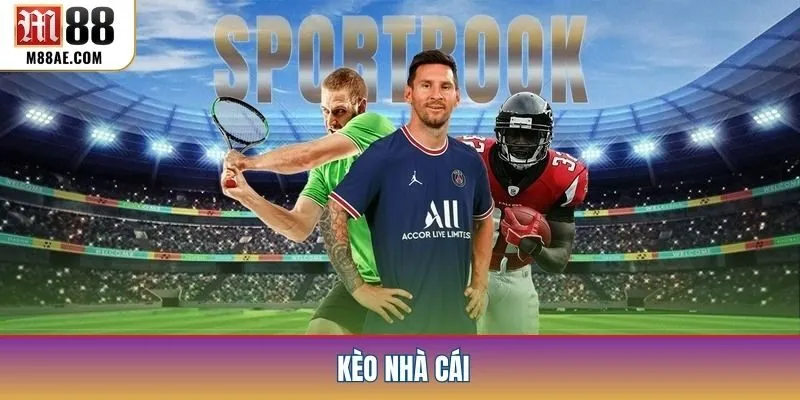 Kèo Nhà Cái